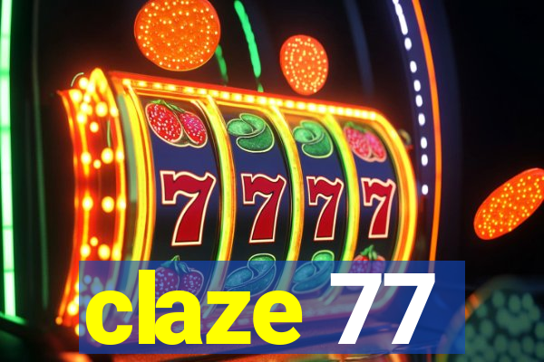 claze 77
